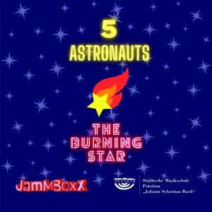 5 Astronauts - "The Burning Star" CD Cover - mit Name und Titel sowie einem Logo: gelber Stern mit Flammen wie bei einem Kometen
