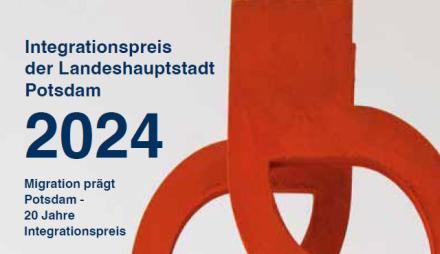 Integrationspreis der Landeshauptstadt Potsdam 2024 Migration prägt Potsdam 20 Jahre Integrationspreis