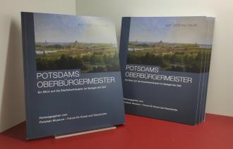 Potsdams Oberbürgermeister von 1809 bis heute - Das Buch ist im Shop des Potsdam Museums erhältlich