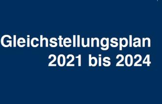 Titelblatt Gleichstellungsplan 2021 bis 2024