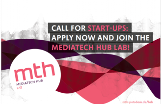 Bewerbungsaufruf MediaTech Hub Lab