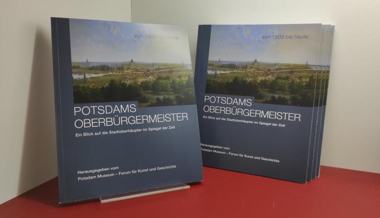 Potsdams Oberbürgermeister von 1809 bis heute - Das Buch ist im Shop des Potsdam Museums erhältlich Potsdams Oberbürgermeister von 1809 bis heute - Das Buch ist im Shop des Potsdam Museums erhältlich