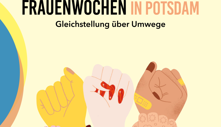 Gleichstellung über Umwege - Ausstellung der Brandenburgischen Frauenwochen in Potsdam - Broschüre zur Ausstellung mit Erläuterungen der Skulpturen. Wir sehen verschiedene bunte Frauenhände das Motto der diesjährigen Frauenwochen  