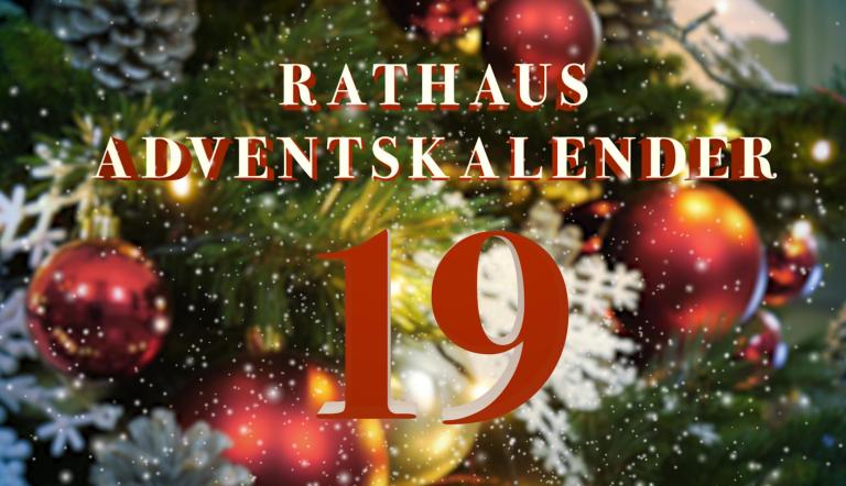 Rathaus Adventskalender Türchen 19. Rathaus Adventskalender Türchen 19.