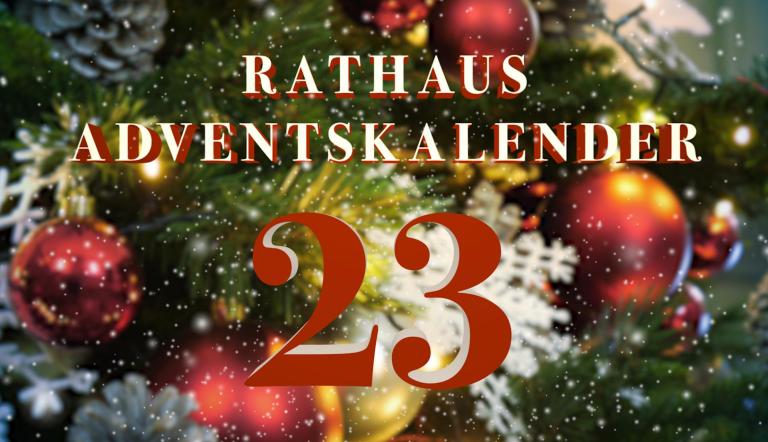 Rathaus Adventskalender Türchen 23. Rathaus Adventskalender Türchen 23.