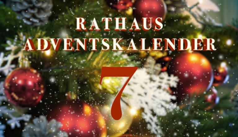 Rathaus Adventskalender 7. Türchen Rathaus Adventskalender 7. Türchen