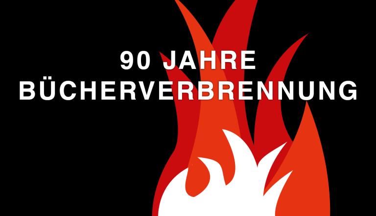 Die Grafik zeig eine rot-Weiße Flamme vor einem schwarzen Hintergrund mit dem Schriftzug: "90 Jahre Bücherverbrennung":