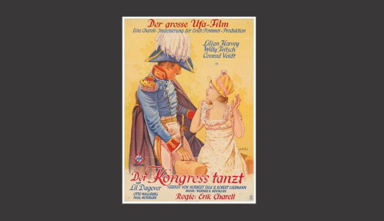 Der Kongreß tanzt (Bildquelle: Deutsche Kinemathek) Das Bild zeigt das Plakat des Films "Der Kongreß tanzt". (Bildquelle: Deutsche Kinemathek)