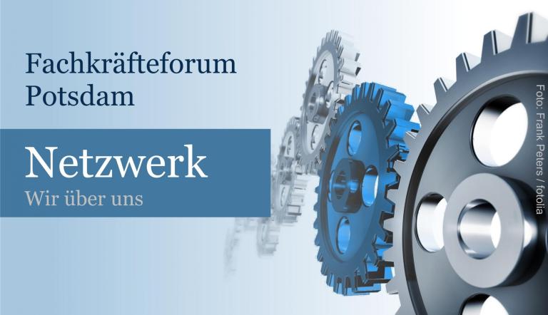 Fachkräfteforum Potsdam, Fachkräfteforum Potsdam,