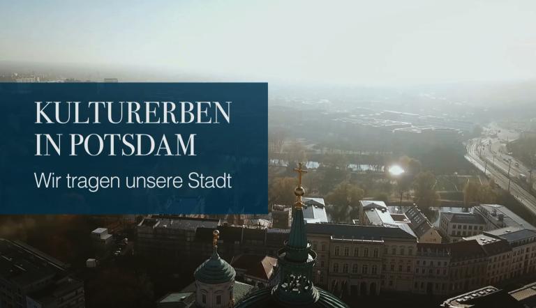 Kulturerben in Potsdam - Wir tragen unsere Stadt Kulturerben in Potsdam - Wir tragen unsere Stadt