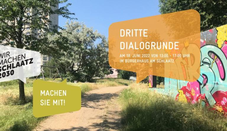 3. Dialogrunde Wir machen Schlaatz 3. Dialogrunde Wir machen Schlaatz