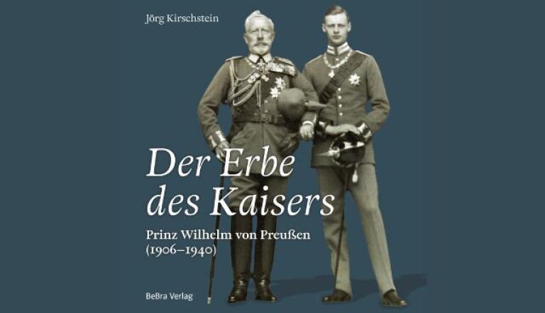 Der Erbe des Kaisers. Prinz Wilhelm von Preußen (1906-1940) , Foto: BeBra Verlag, Lizenz: BeBra Verlag